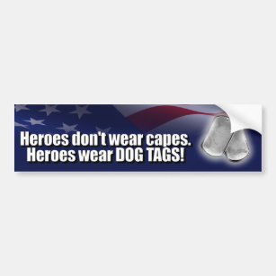 Heroes Wear Dog Tags Bumper Sticker