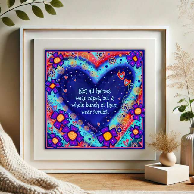 Heroes Wear Scrubs Poster (Creator Uploaded)