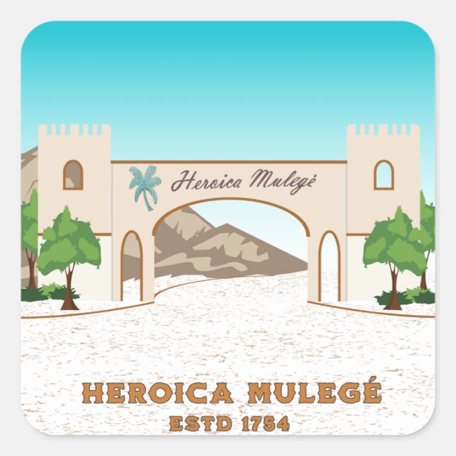 Heroica Mulegé Baja California Sur Mexico Square Sticker (Front)