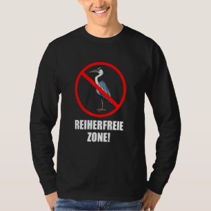 Heron Free Zone Fish Heron Repel Pond T-Shirt
