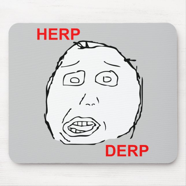 Herp Derp Herp Derping Mouse Mat (Front)