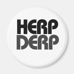 Herp Derp Magnet