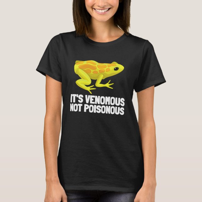 Herpetology Reptile And Amphibians  Venomous Not P T-Shirt (Front)