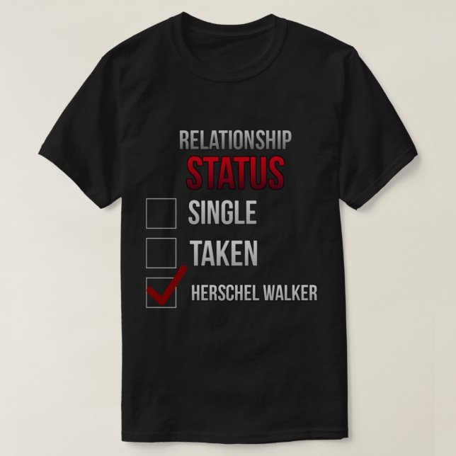 Herschel Walker  Relationship         T-Shirt (Design Front)