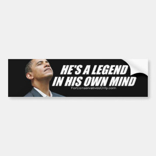 He's A Legend In His Own Mind Bumper Sticker