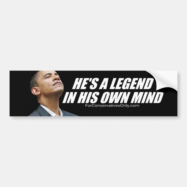 He's A Legend In His Own Mind Bumper Sticker (Front)