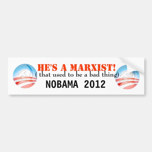 He's  a MARXIST!!! Bumper Sticker (Front)