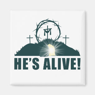 He's Alive! Christian Passover Easter Jesus Empty Magnet
