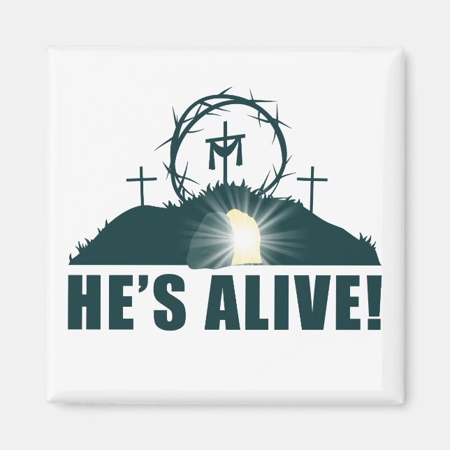He's Alive! Christian Passover Easter Jesus Empty  Magnet (Front)
