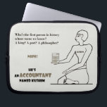 "He's an accountant named Kushim" Laptop Sleeve<br><div class="desc">Kushim is regarded as possibly the first example of a named person in writing. The name "Kushim" is recorded on the Kushim Tablet, an ancient Sumerian clay tablet recording transactions that is now named for him or her. Kushim is considered to have been a record keeper who counted things for...</div>