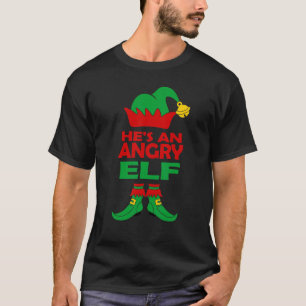He's An Angry Elf Buddy Christmas Matching Family T-Shirt
