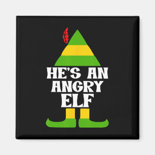He's An Angry Elf Funny Design  Magnet