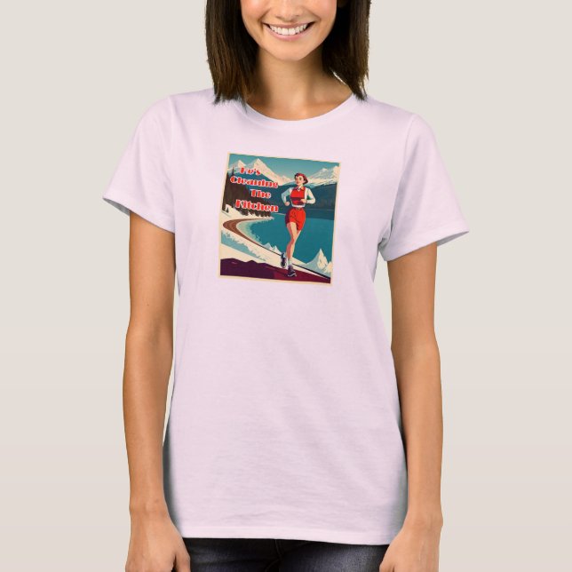 He's Cleaning The Kitchen Sassy Runner T-Shirt (Front)
