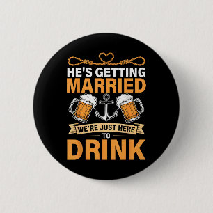 Hes Getting Married Funny Groomsmen Bachelor Party 6 Cm Round Badge
