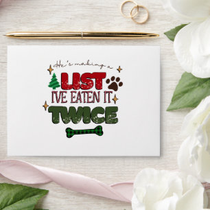 He's Making a List I've Eaten it Twice - Dog Chris Envelope