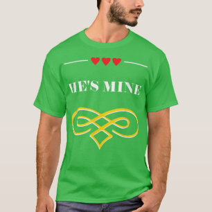 He's Mine Funny Bride Humour Wife To Be Wedding Pu T-Shirt
