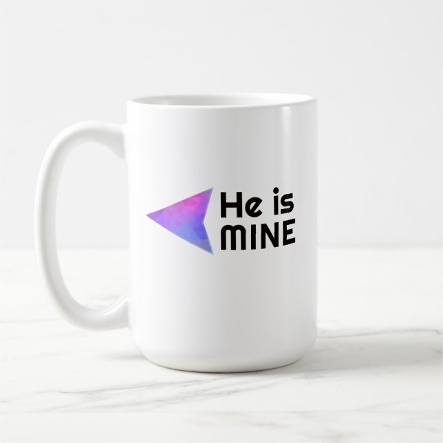 He's Mine Mug (Left)