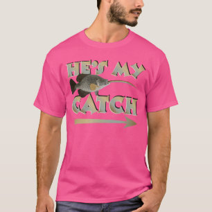 Hes My Catch His And Hers Fishing Matching Couples T-Shirt