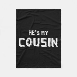 He's My Cousin Family Reunion, Funny Couples, Sing Fleece Blanket
