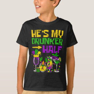 He's My Drunker Half Matching Couple Girlfriend Ma T-Shirt