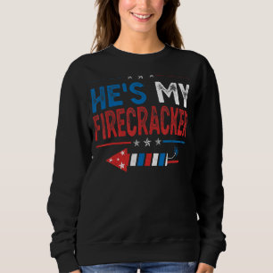 He's My Firecracker His And Hers 4th July Matching Sweatshirt