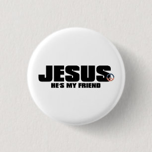 He's My Friend Button