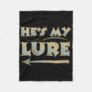 He's My Lure His And Hers Fishing Matching Couples Fleece Blanket