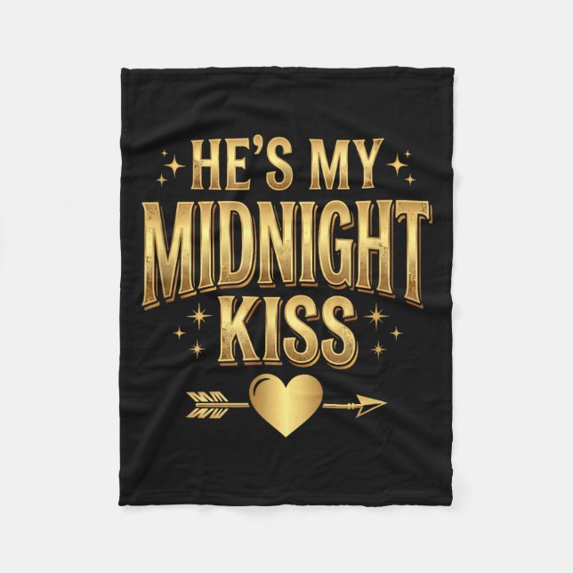 He's My Midnight Kiss Happy New Year Matching Coup Fleece Blanket (Front)