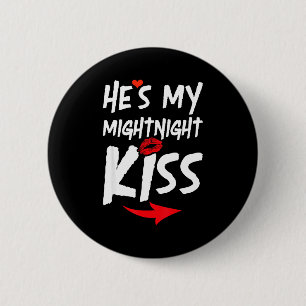 Hes My Midnight Kiss Happy New Year Matching Funny 6 Cm Round Badge