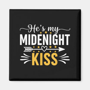 He's My Midnight Kiss Happy New Year Nye Matching  Magnet
