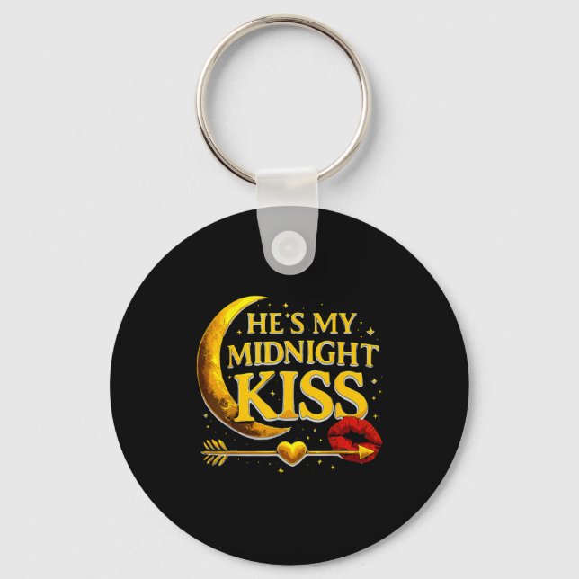 He's My Midnight Kiss Valentine’s Day Meme Matchin Key Ring (Front)