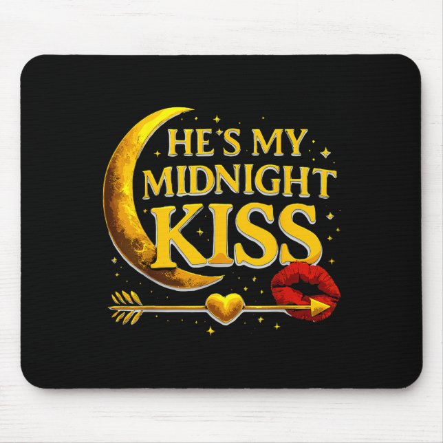He's My Midnight Kiss Valentine’s Day Meme Matchin Mouse Mat (Front)