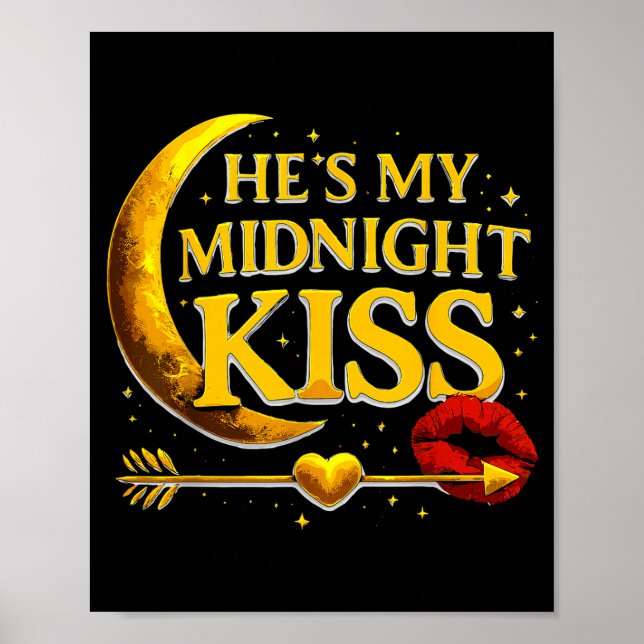 He's My Midnight Kiss Valentine’s Day Meme Matchin Poster (Front)