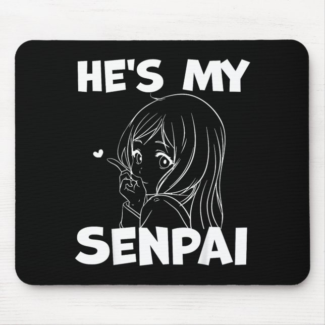 He's My Senpai Funny Anime Matching Couple Girlfri Mouse Mat (Front)