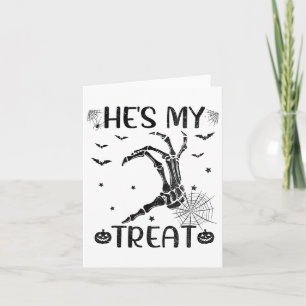 Hes My Treat Matching Couples Skeleton Halloween C Card