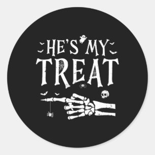 He's My Treat Skeleton Hand Funny Halloween Costum Classic Round Sticker