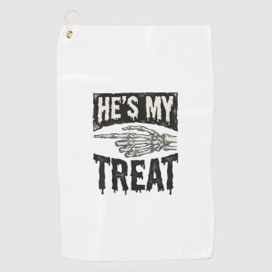 He's My Treat Skeleton Hand Halloween Shirt Design Golf Towel