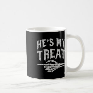 Hes My Treat Skeleton Matching Couple Halloween Co Coffee Mug