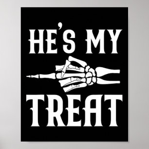 Hes My Treat Skeleton Matching Couple Halloween Co Poster