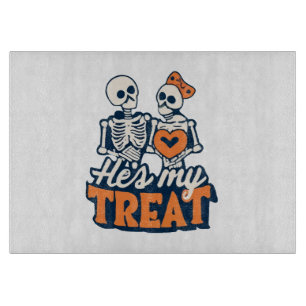 Hes My Treat Skeleton Matching Couple Halloween  Cutting Board