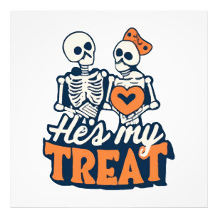 Hes My Treat Skeleton Matching Couple Halloween Photo Print