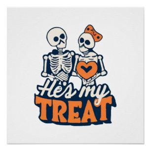 Hes My Treat Skeleton Matching Couple Halloween Poster