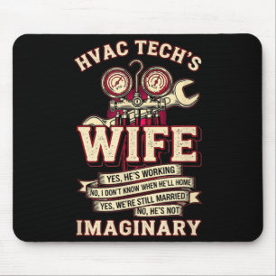 He's Not Imaginary Funny Hvac Tech Wife Women Girl Mouse Mat