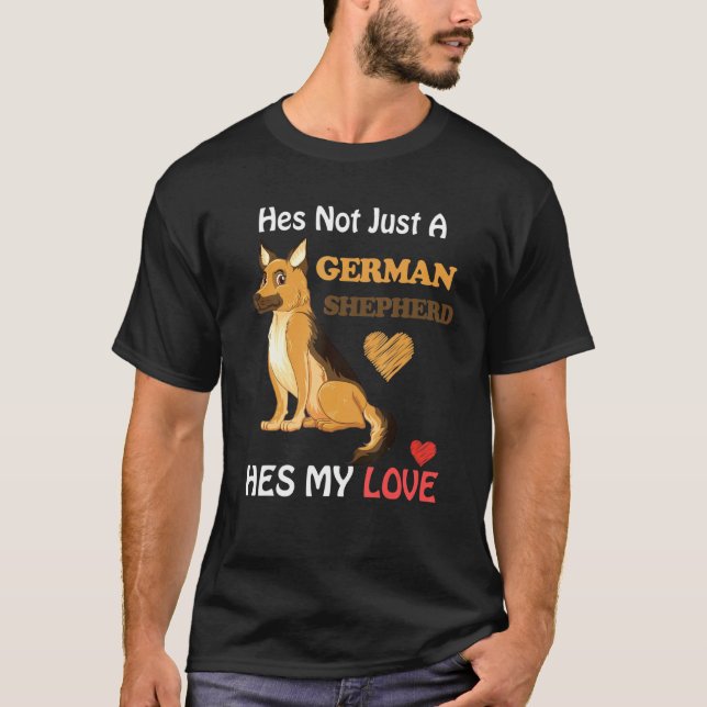 Hes Not Just A German Shepherd Valentines Day Dog  T-Shirt (Front)