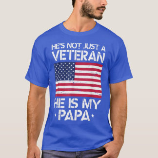 He's Not Just A Veteran American Flag He Is My Pap T-Shirt