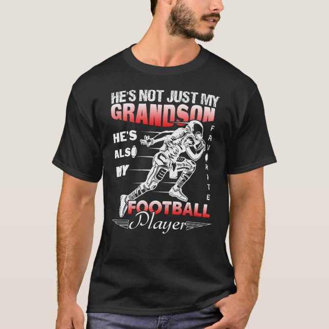 He's Not Just My Grandson Favorite Football Player T-Shirt (Front)