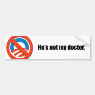 He's not my doctor bumper sticker