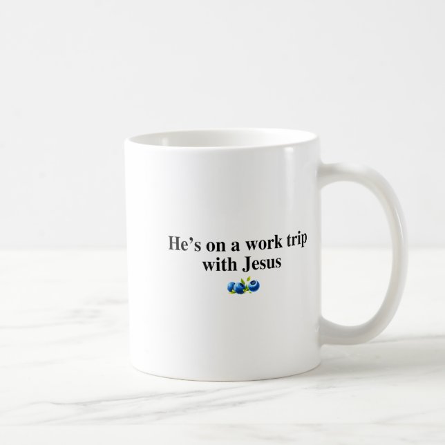 He's On A Work Trip With Jesus Christian  Coffee Mug (Right)