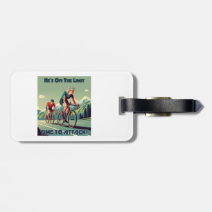 He's On The Limit Time To Attack Women's Cycling Luggage Tag