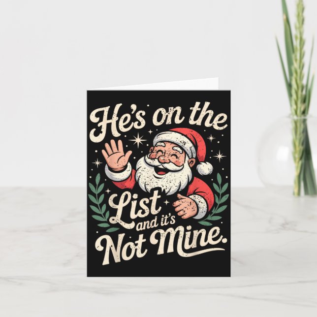 He's On The List Not Mine Santa Retro Christmas  Card (Front)